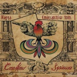 Czeslaw_Spiewa__Ksiega_Emigrantow_Tom_I